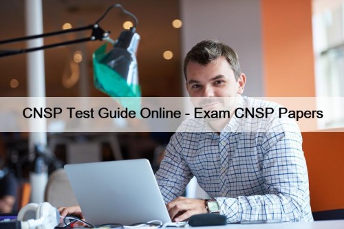 CNSP Test Guide Online - Exam CNSP Papers